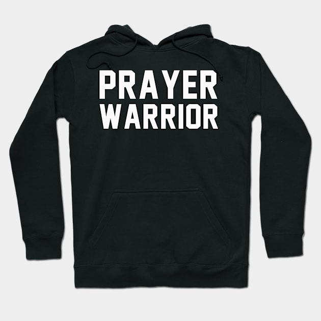 Prayer Warrior Hoodie by Holy One Designs